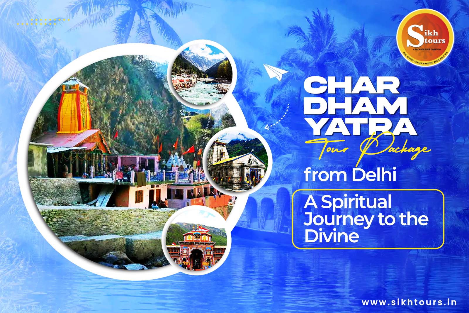 Char Dham Yatra Tour Package from Delhi: A Spiritual Journey to the Divine